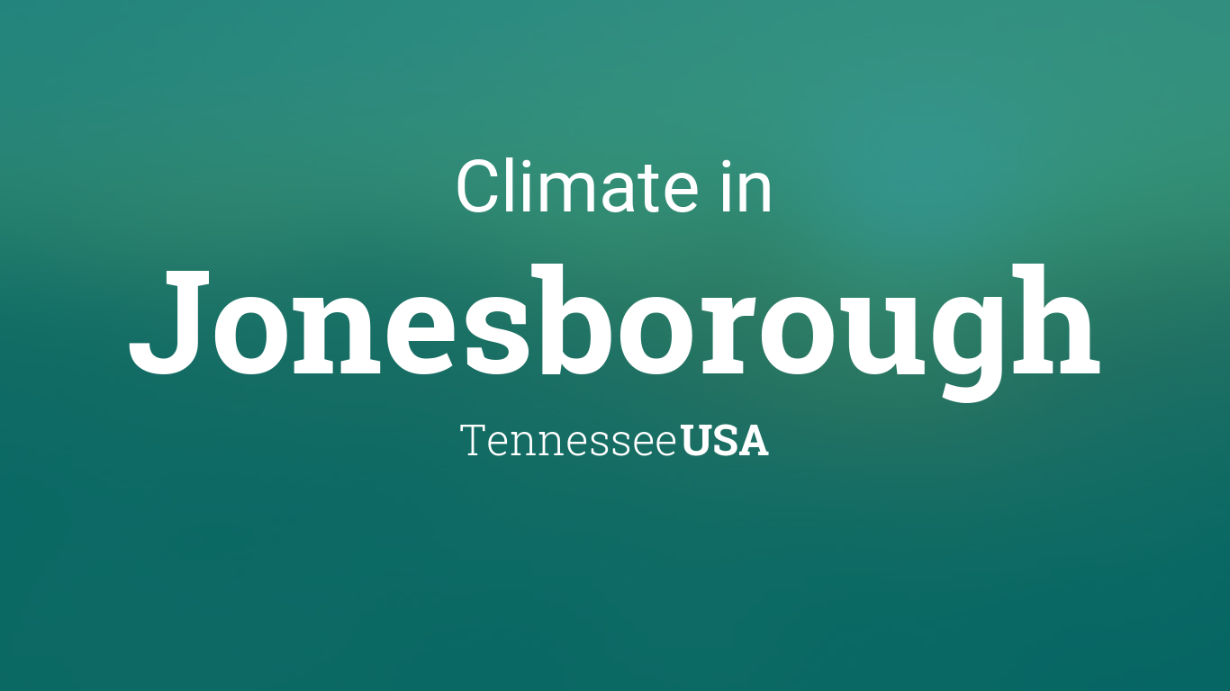 Climate & Weather Averages in Jonesborough, Tennessee, USA